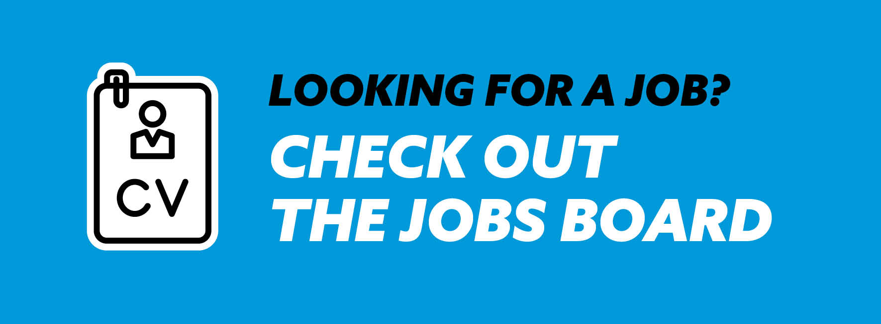 Check out the jobs board